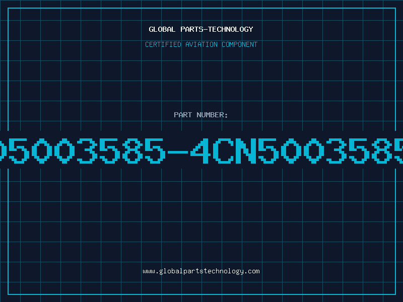 Aviation Part 3585-4CN05003585-4CN5003585-4CNX500