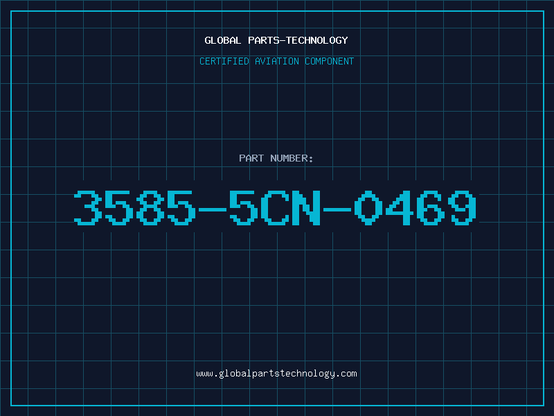 Aviation Part 3585-5CN-0469
