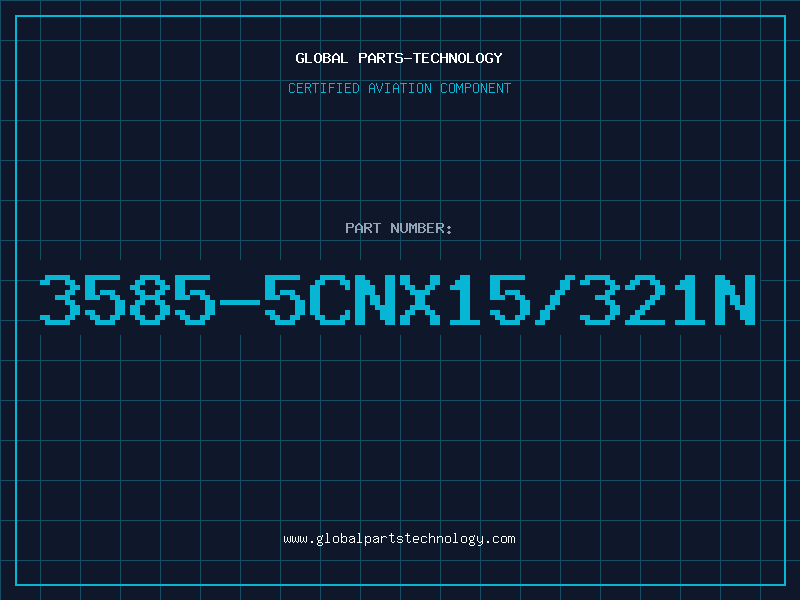 Aviation Part 3585-5CNX15/321N