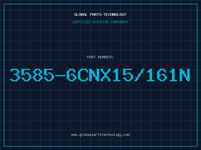 Aviation Part 3585-6CNX15/161N