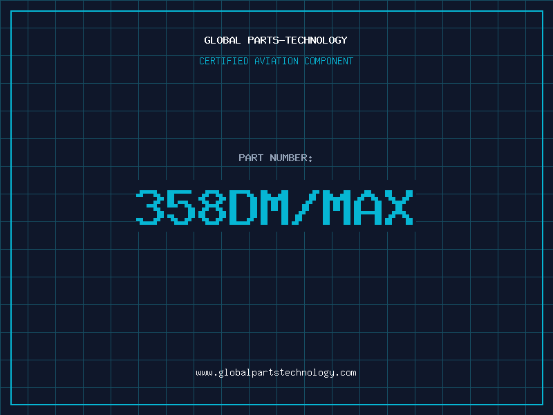 Aviation Part 358DM/MAX