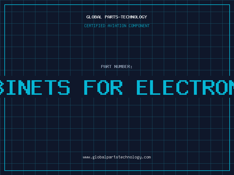 Aviation Part 36 storage cabinets for electronic components