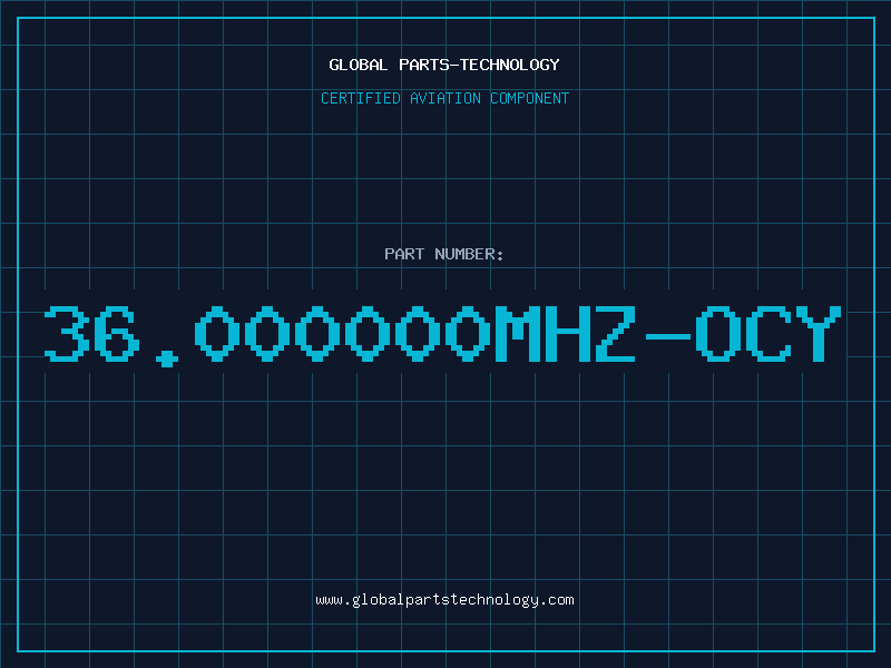 Aviation Part 36.000000MHZ-OCY