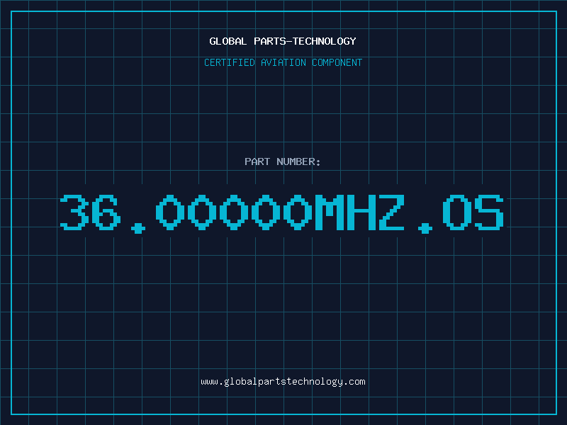Aviation Part 36.00000MHZ.OS