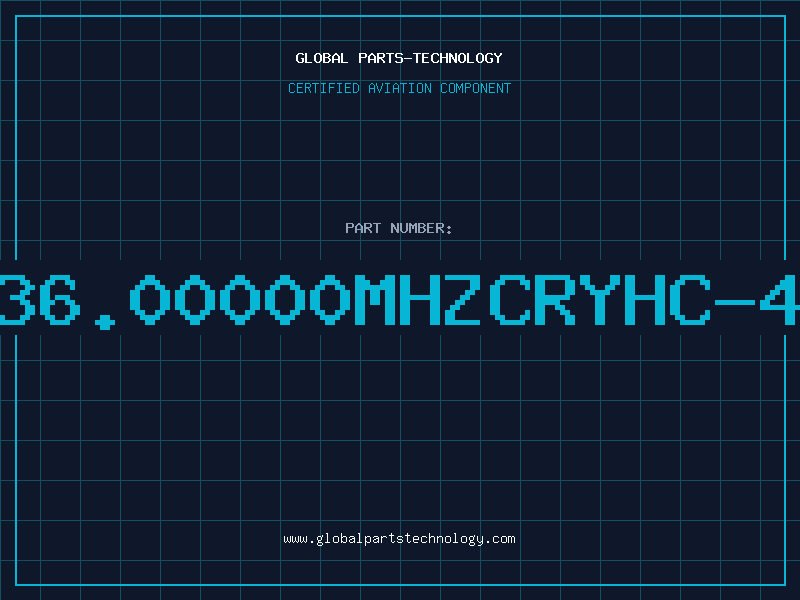 Aviation Part 36.00000MHZCRYHC-4