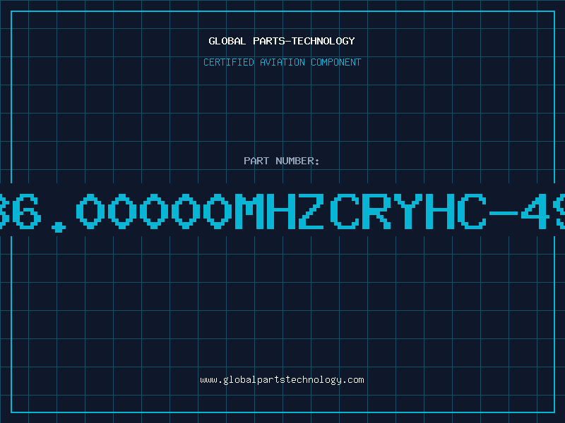 Aviation Part 36.00000MHZCRYHC-49