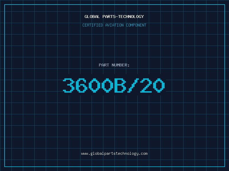 Aviation Part 3600B/20