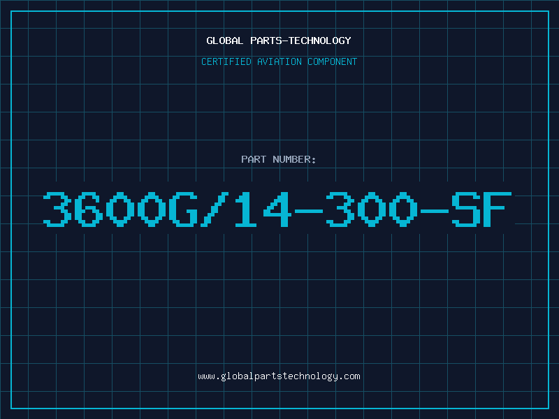 Aviation Part 3600G/14-300-SF