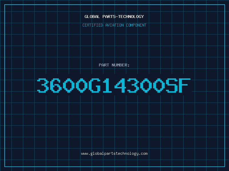 Aviation Part 3600G14300SF