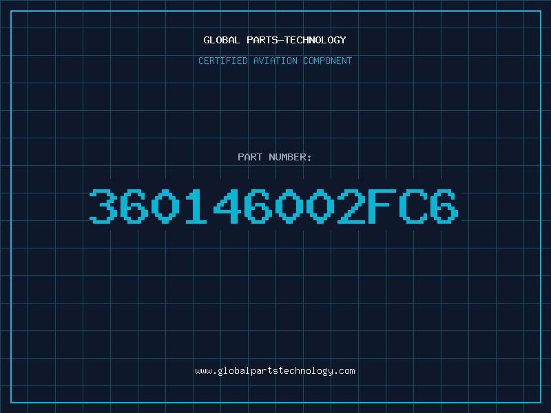 Aviation Part 360146002FC6