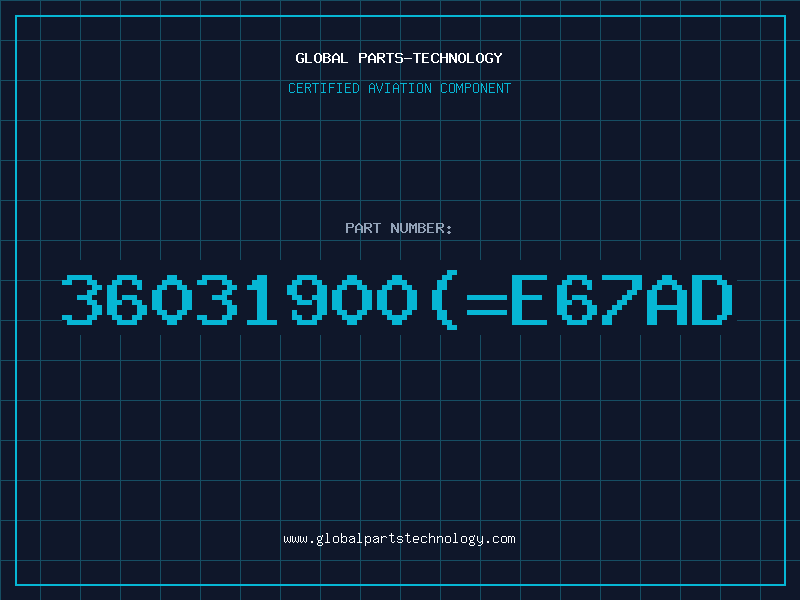 Aviation Part 36031900E67AD