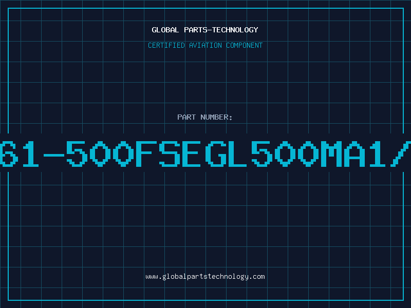 Aviation Part 361-500FSEGL500MA1/4