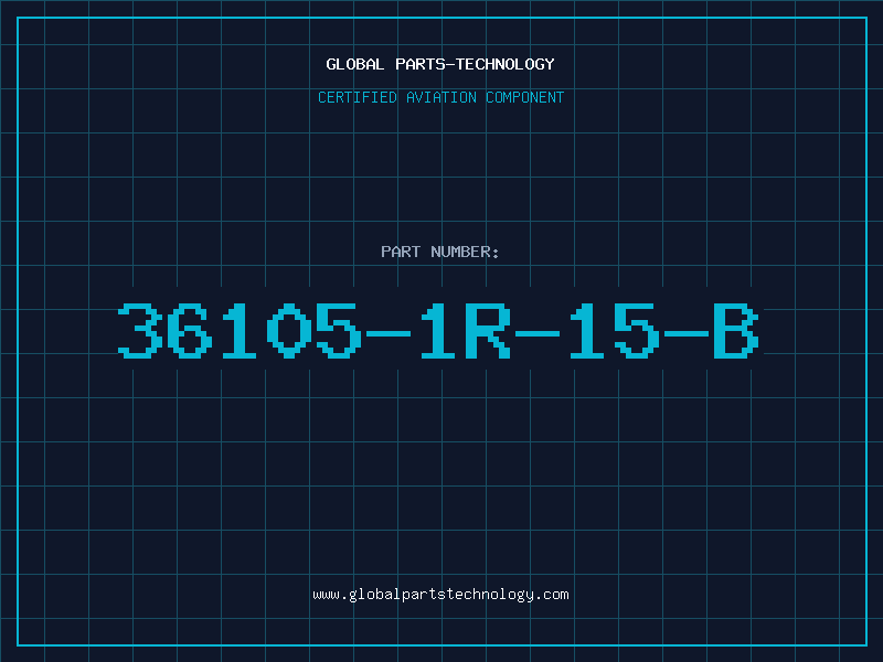Aviation Part 36105-1R-15-B