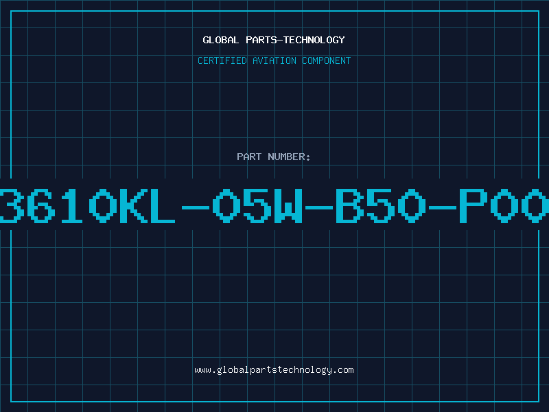 Aviation Part 3610KL-05W-B50-P00