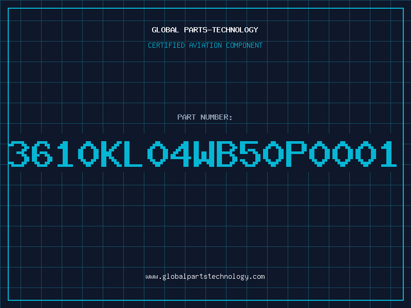 Aviation Part 3610KL04WB50P0001