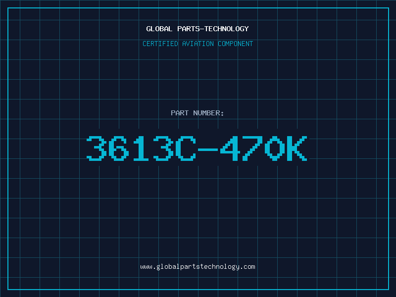 Aviation Part 3613C-470K
