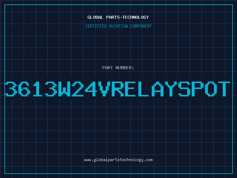 Aviation Part 3613W24VRELAYSPOT
