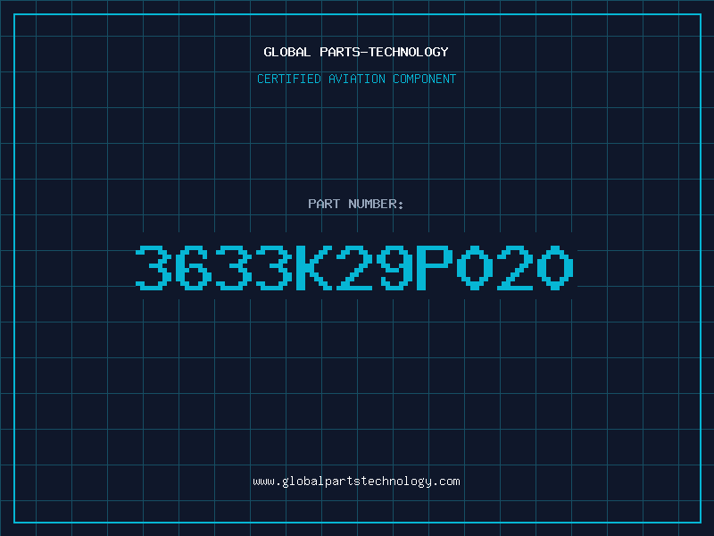 Aviation Part 3633K29P020