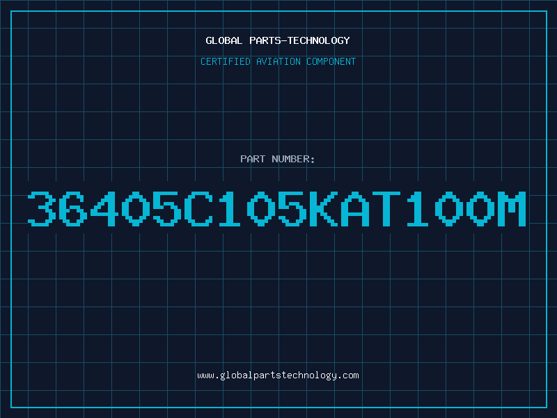 Aviation Part 36405C105KAT100M