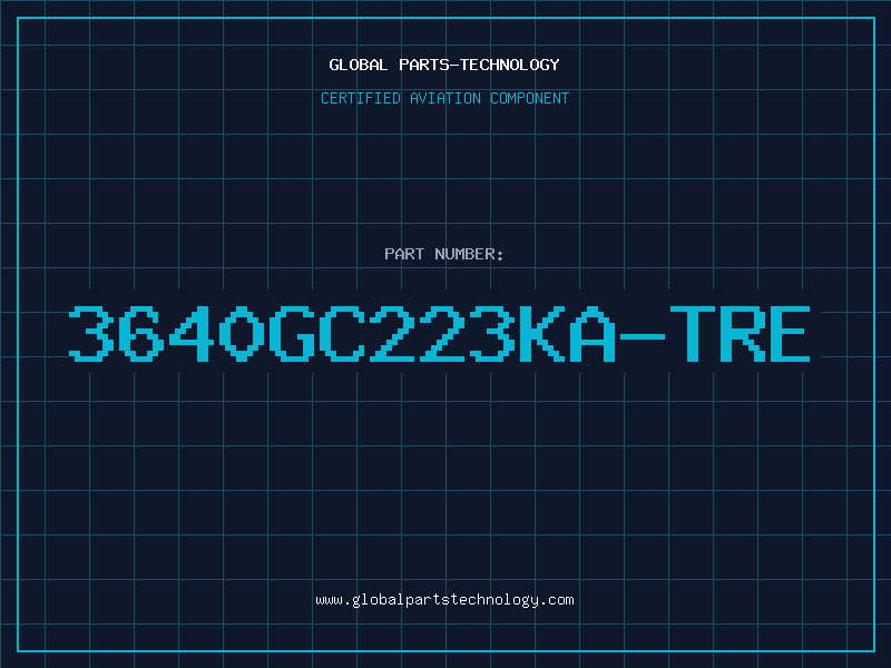 Aviation Part 3640GC223KA-TRE