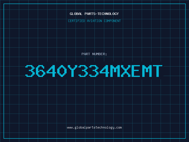 Aviation Part 3640Y334MXEMT