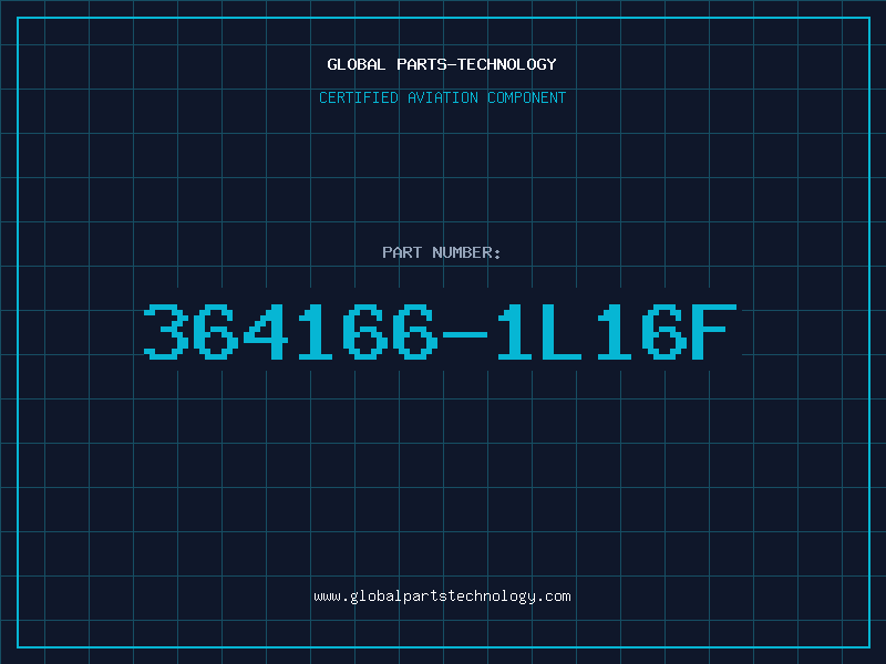 Aviation Part 364166-1L16F