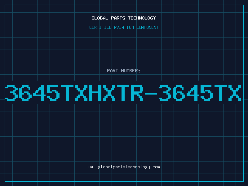Aviation Part 3645TXHXTR-3645TX