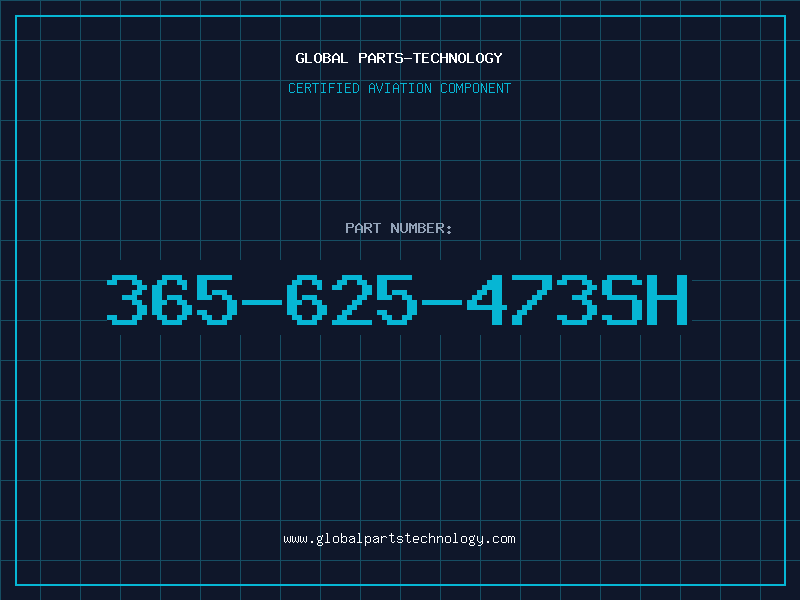 Aviation Part 365-625-473SH