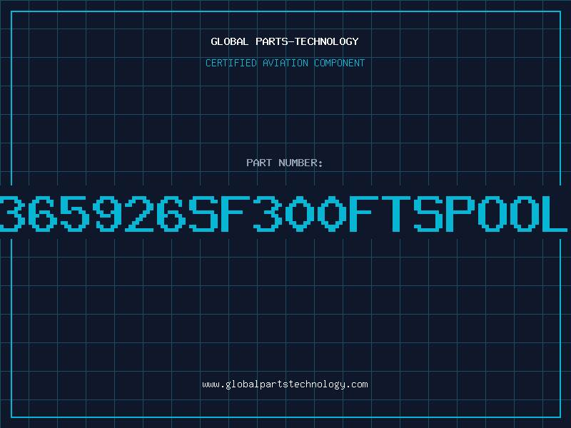 Aviation Part 365926SF300FTSPOOL