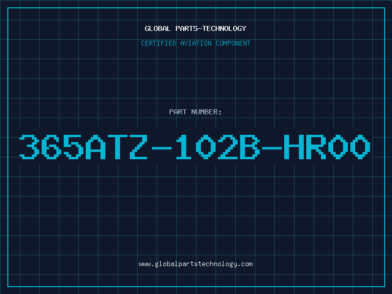 Aviation Part 365ATZ-102B-HR00