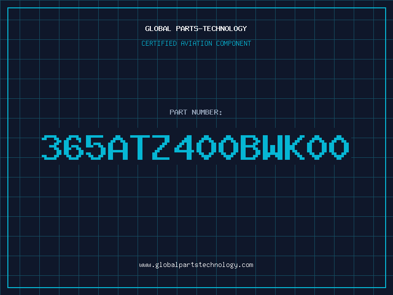 Aviation Part 365ATZ400BWK00