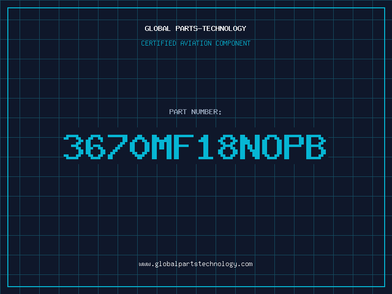 Aviation Part 3670MF18NOPB
