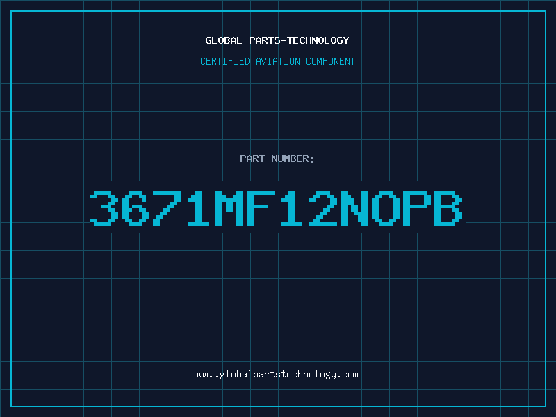 Aviation Part 3671MF12NOPB