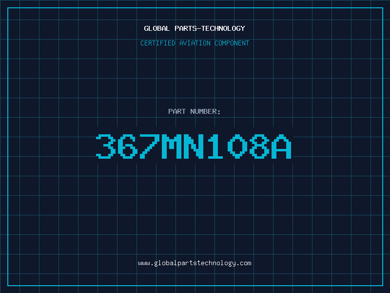 Aviation Part 367MN108A