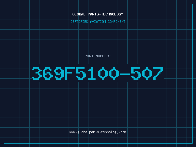 Aviation Part 369F5100-507