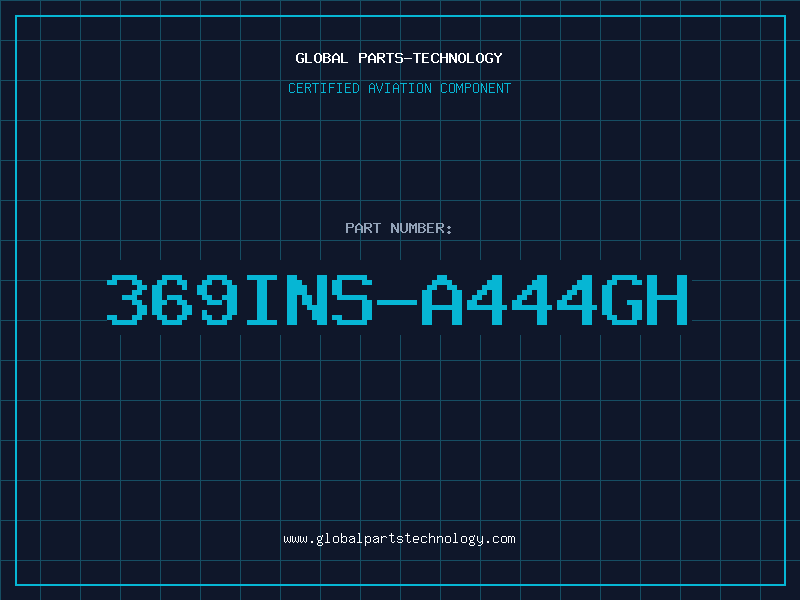 Aviation Part 369INS-A444GH