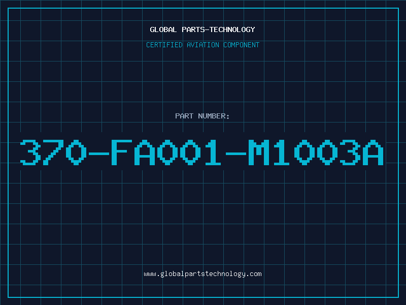 Aviation Part 370-FA001-M1003A