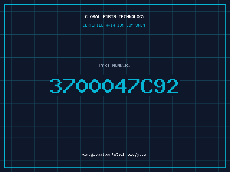 Aviation Part 3700047C92