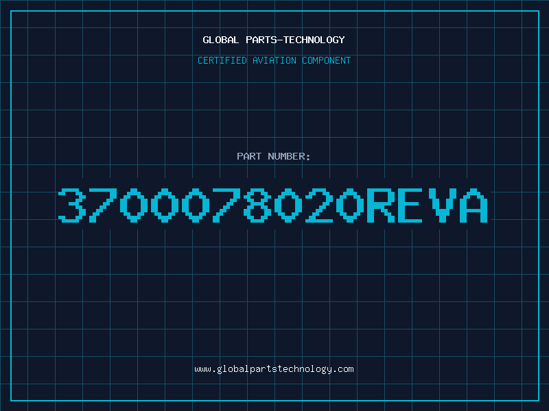 Aviation Part 3700078020REVA