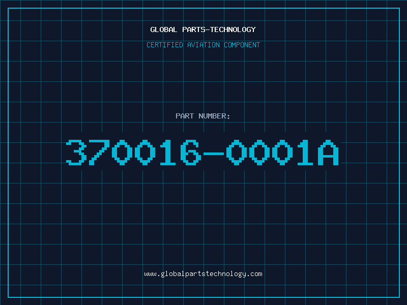 Aviation Part 370016-0001A