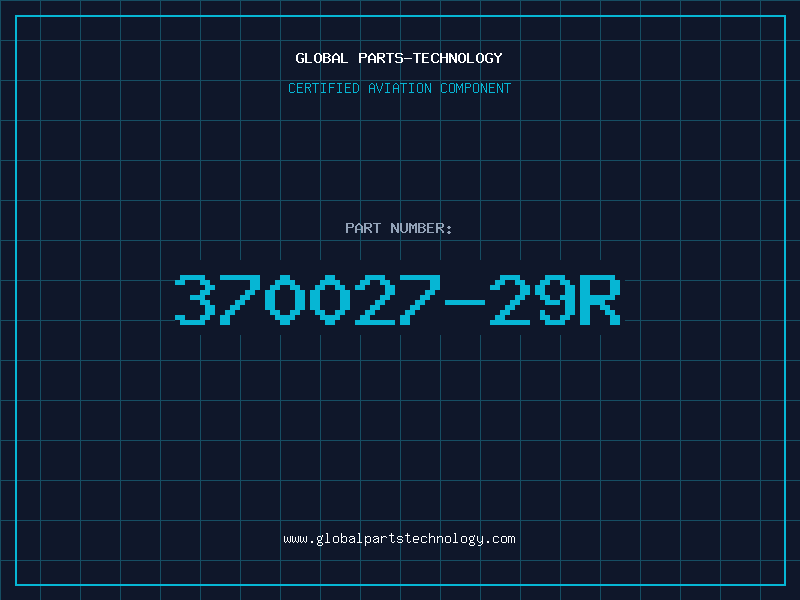 Aviation Part 370027-29R