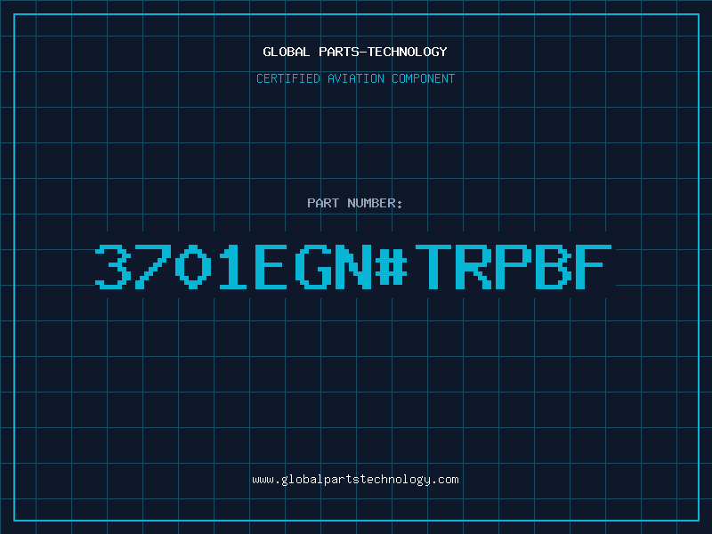 Aviation Part 3701EGN#TRPBF