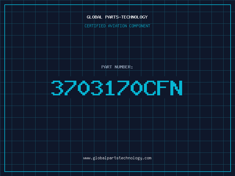 Aviation Part 3703170CFN