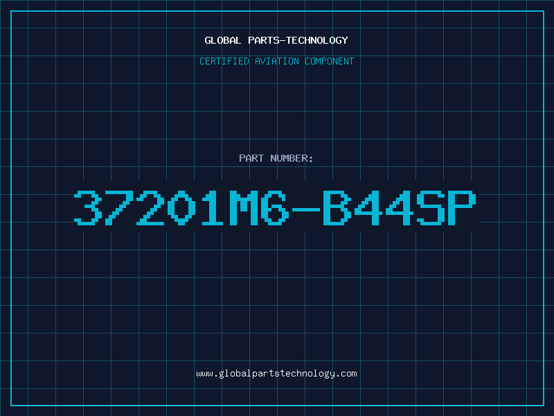 Aviation Part 37201M6-B44SP
