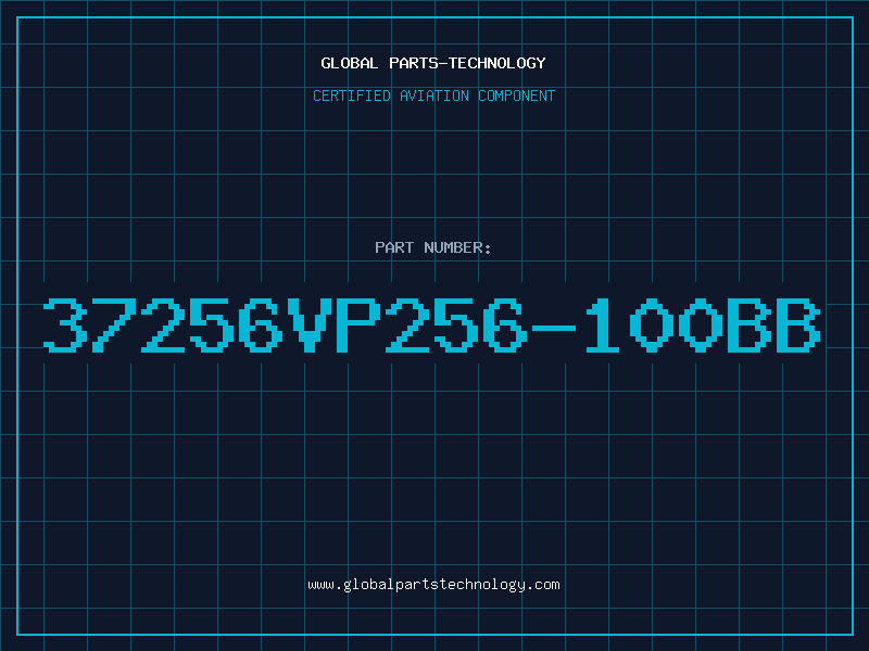 Aviation Part 37256VP256-100BB