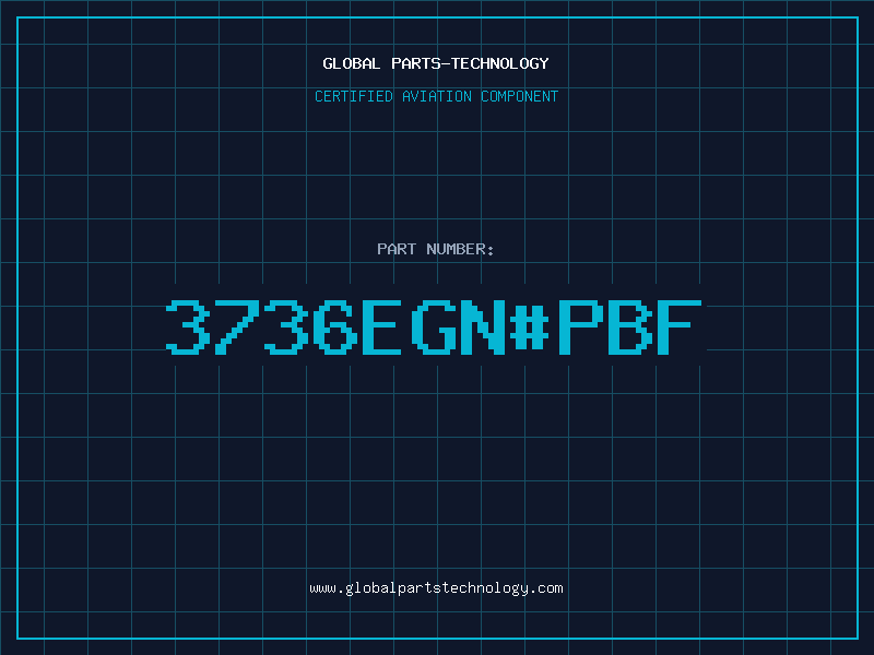 Aviation Part 3736EGN#PBF