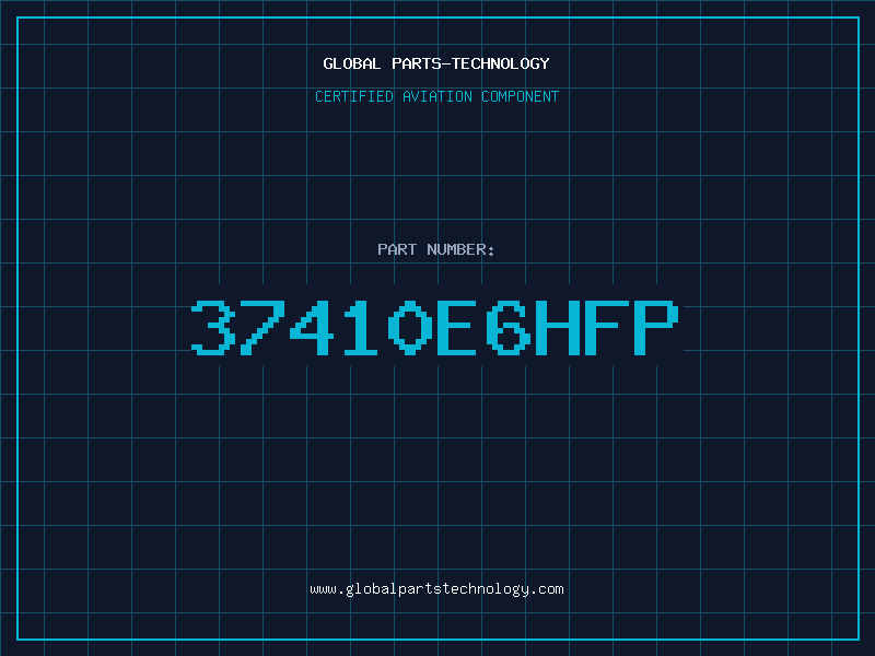 Aviation Part 37410E6HFP