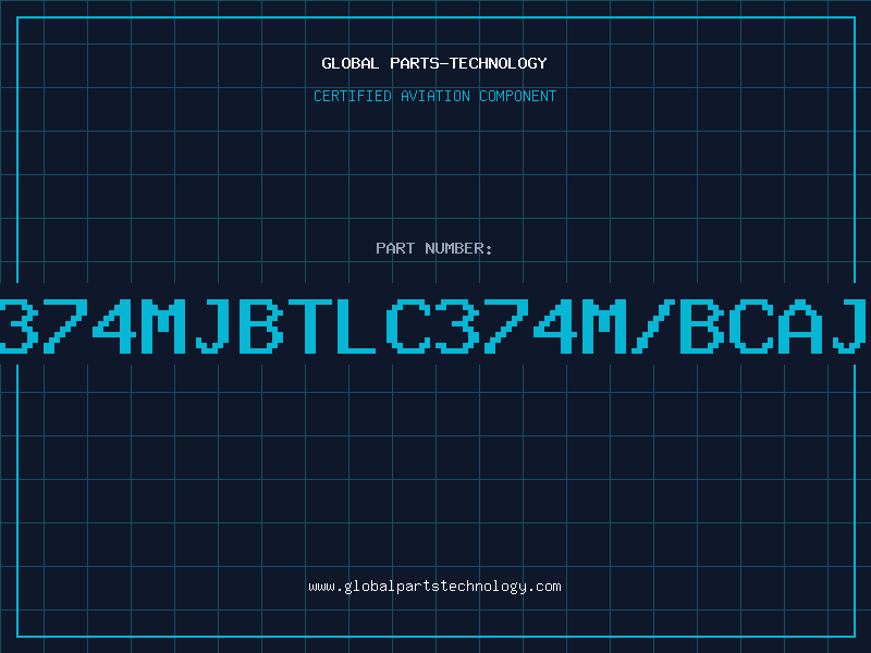 Aviation Part 374MJBTLC374M/BCAJ