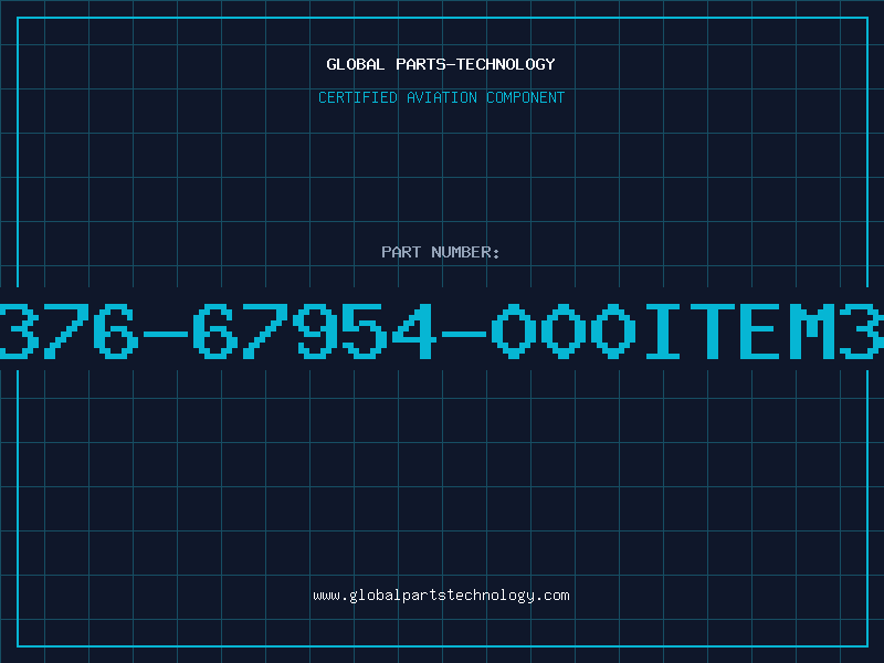 Aviation Part 376-67954-000ITEM3