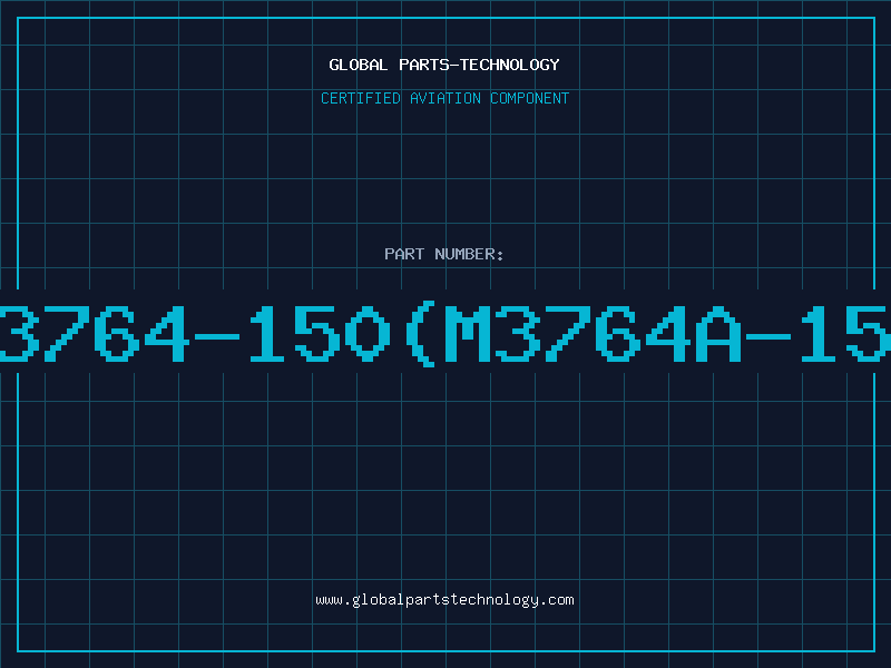 Aviation Part 3764-150(M3764A-15